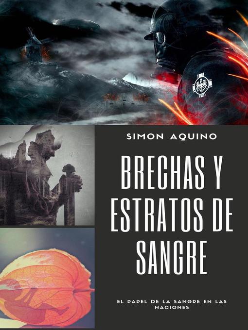 Title details for Brechas y Estratos de Sangre by Simon Aquino - Available